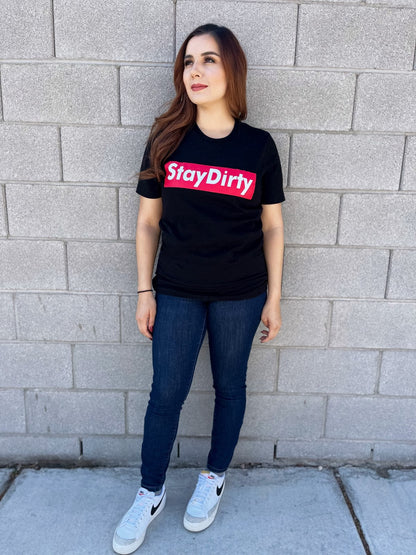 StayDirty - T-Shirt