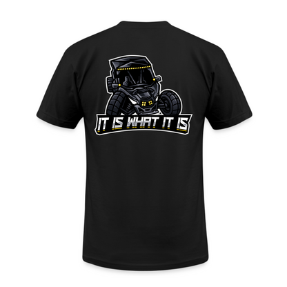 It Is What It Is - T-Shirt